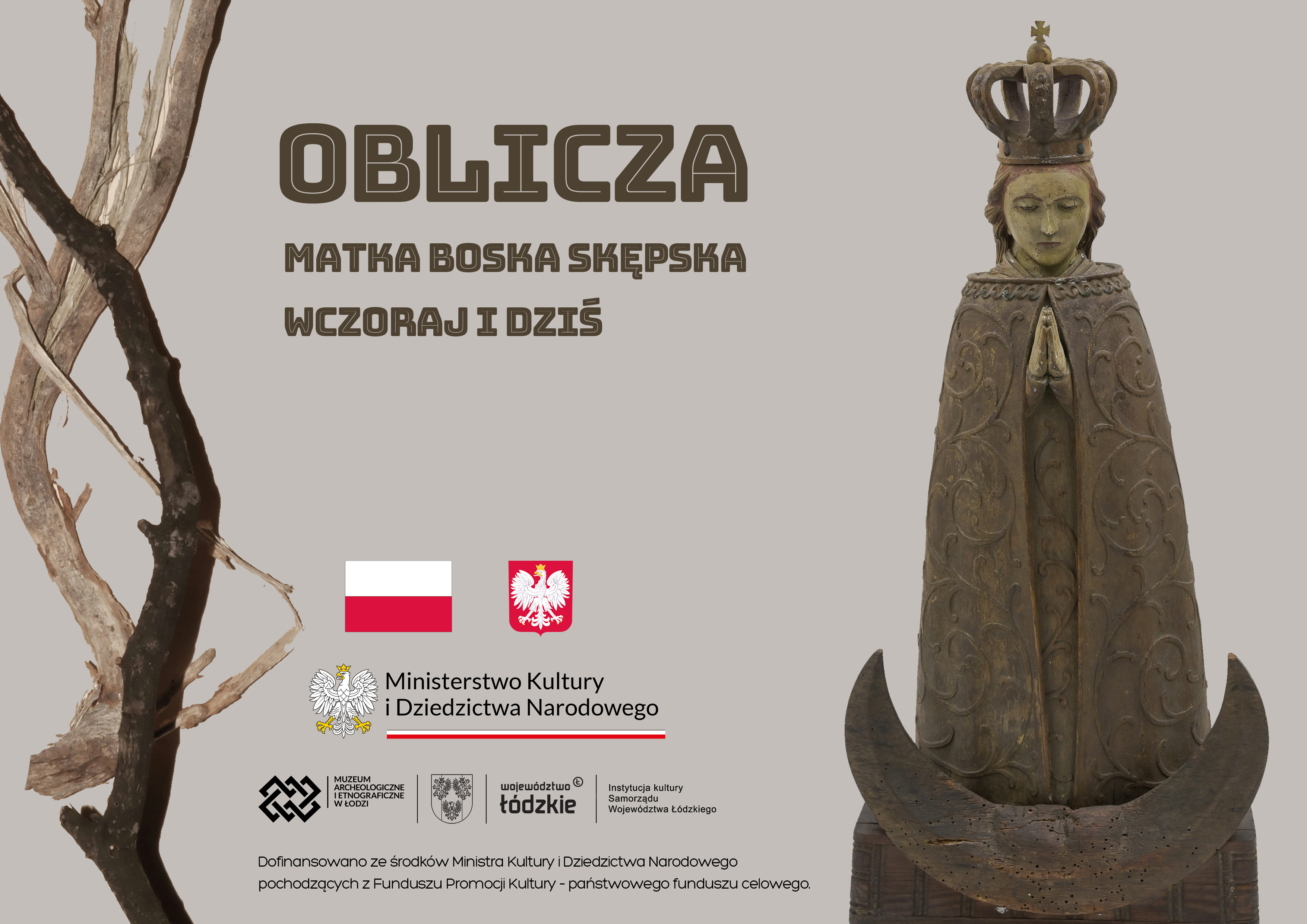grafika w odcieniach szarości, po prawej figura MB Skępskiej ze zbiorów MAiE na środku napis "Oblicza. Matka Boska Skępska wczoraj i dziś"